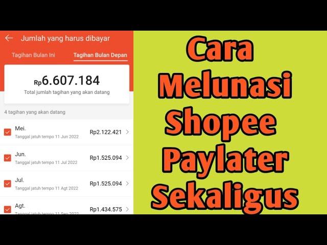 Cara Melunasi Shopee Paylater Sekaligus Terbaru by Mama Nana