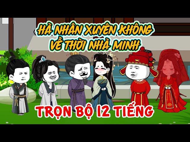 [FULL] Hà Nhân xuyên không về thời nhà Minh là con trai của Chu Nguyên Chương | Đầu To Cartoon