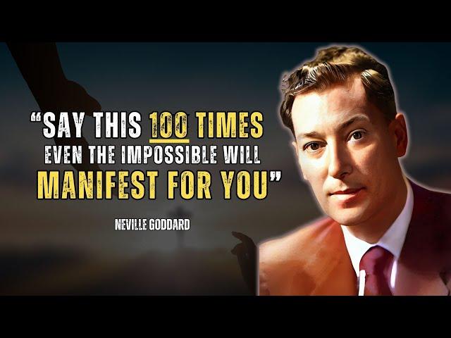 Neville Goddard - Say This For Only 1 Minute: Even The Impossible Will Manifest for You