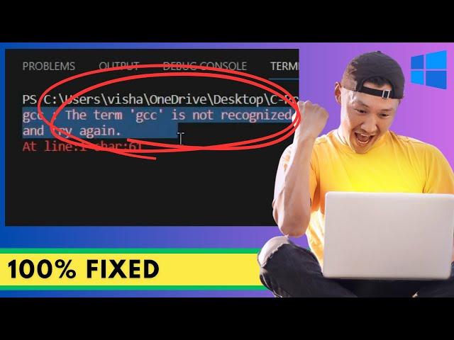 Fix "GCC not Recognized as Internal or External Command" in VSCode/Terminal (2023)