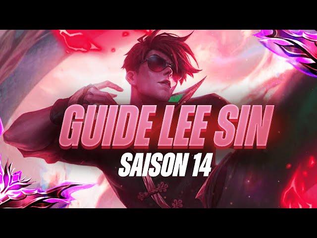 GUIDE LEE SIN FR : TOUT SAVOIR SUR LEE SIN EN SAISON 14