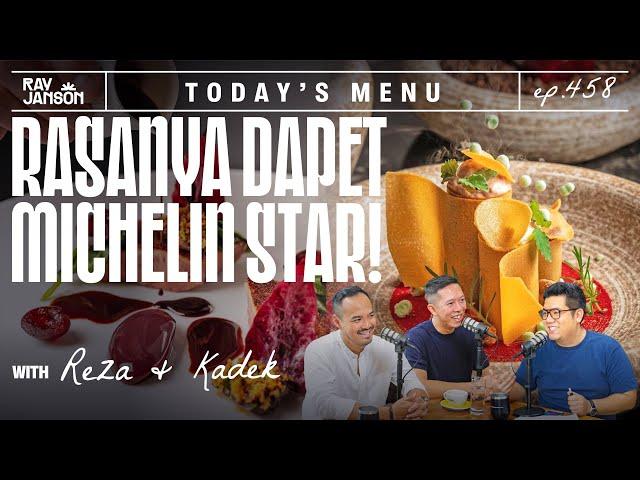 #458 RASANYA DAPET MICHELIN STAR! WITH REZA & KADEK | RAY JANSON RADIO