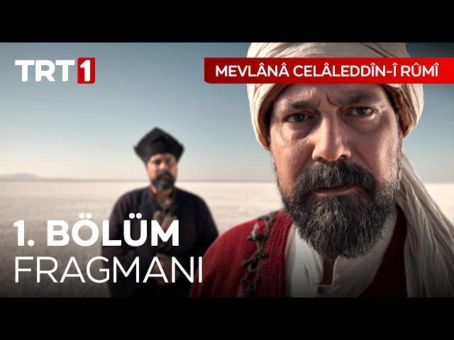 Mevlânâ Celâleddîn-i Rûmî 1. Bölüm Fragmanı