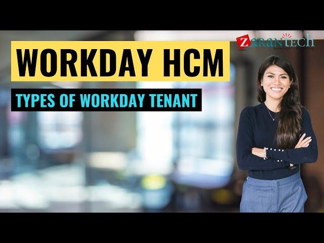 Types of Workday Tenant | Workday HCM Training | ZaranTech