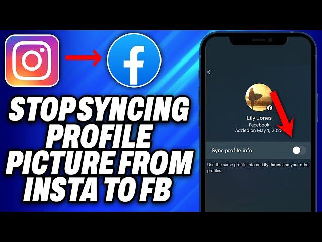 How To Stop Syncing Profile Picture From Instagram To Facebook (2024) - Easy Fix