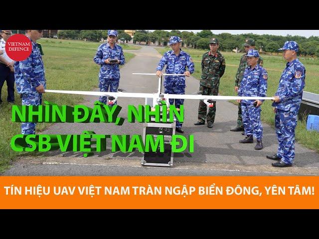 Tín hiệu UAV Việt Nam sẽ tràn ngập biển Đông - CSB Việt Nam sẵn sàng