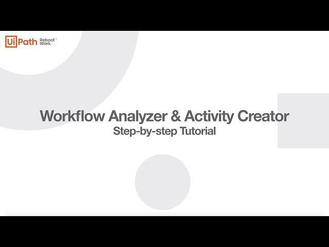 UiPath Workflow Analyzer & Activity Creator: Step-by-step Tutorial