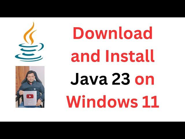 How to Install Java JDK 23 on Windows 11 (with JAVA_HOME)