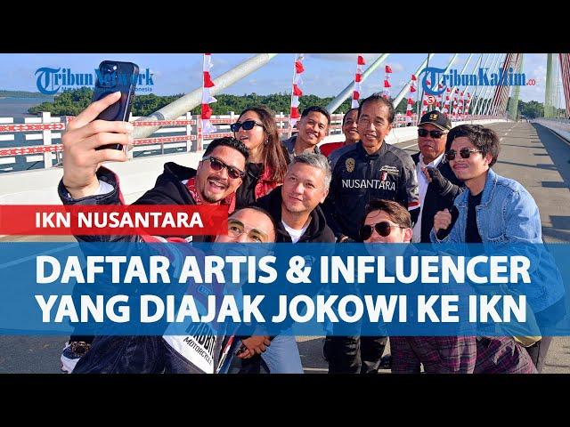 Tak Ada Influencer Lokal yang Diajak Jokowi ke IKN Nusantara, Daftar Artis dan Pemengaruh yang Ikut