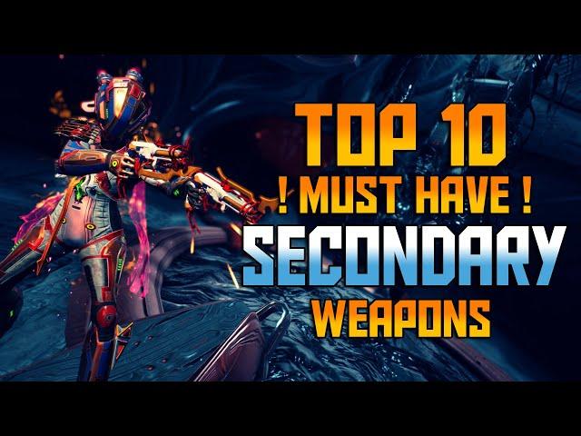 [WARFRAME] TOP 10 Must Have Secondary Weapons!