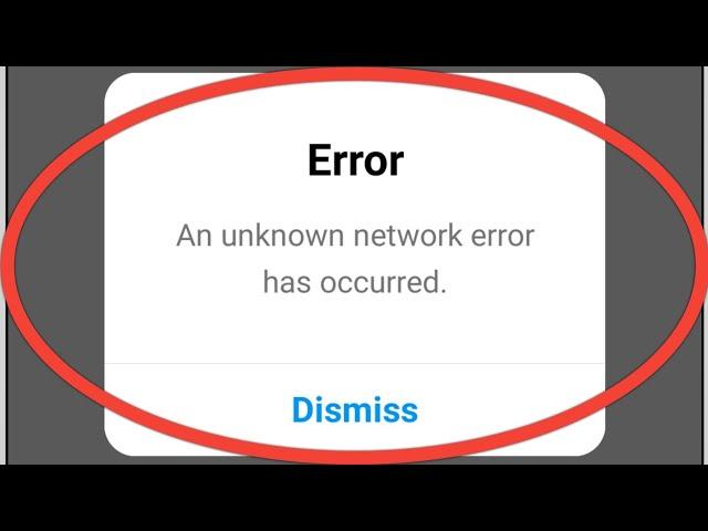 Instagram | An Unknown Network Error Has Occurred Problem Solve