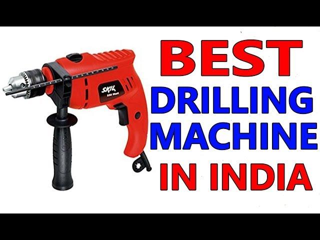 Best Drill Machine | Best Drilling Machine For Home Use