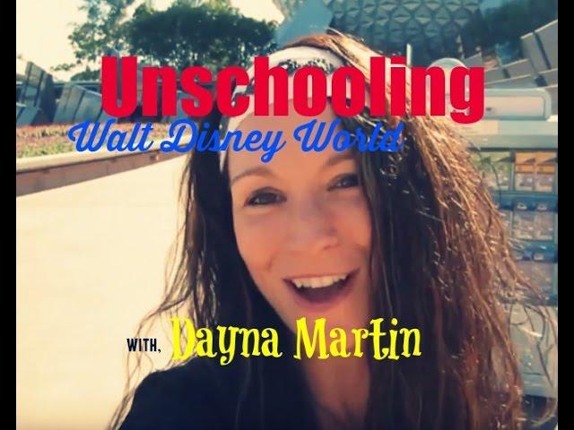 Unschooling at Walt Disney World with Dayna Martin