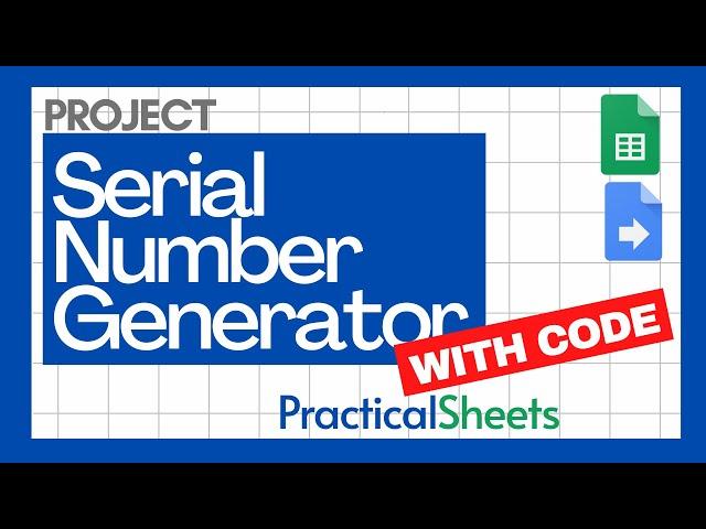 Generate automatic Serial number with Google Apps Script and Google SHEETS