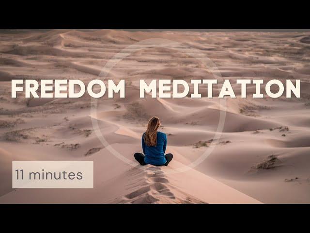 FREEDOM  meditation | Visualize and understand what freedom is to you