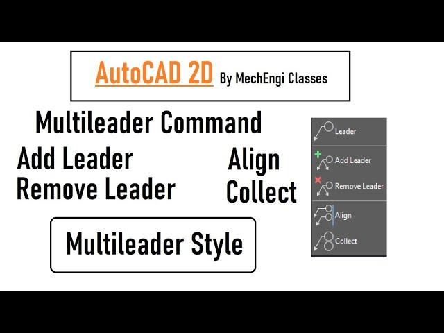 Multileader in Autocad (Leader, Multileader Style, Add, Remove, Align, Collect) || Design Classes