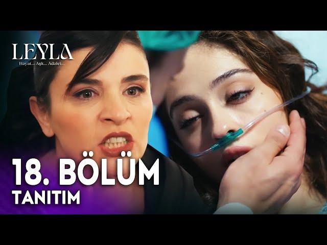 Leyla 18. Bölüm 1. Fragmanı - "Bedelini Ödeyeceksin Leyla!"