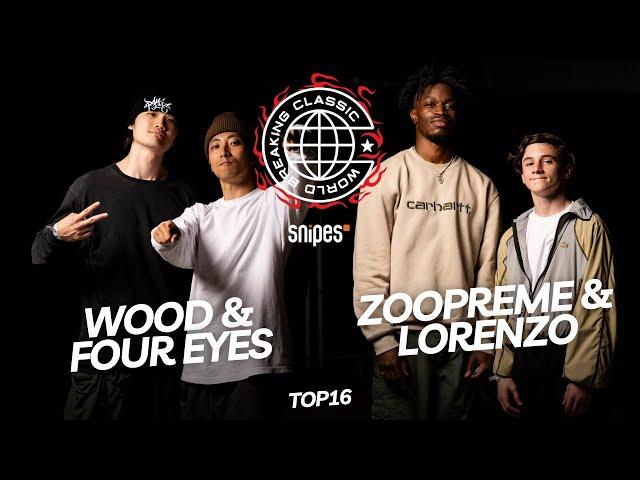 Wood & Four Eyes VS Zoopreme & Lorenzo | TOP 16 | WORLD BREAKING CLASSIC 2023