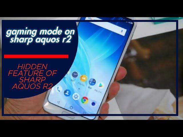 How to enable gaming mode in Sharp Aquos R2 | No lag | No more heat | Smooth gameplay.