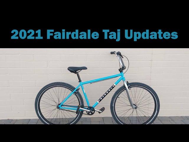 Fairdale 2021 Taj bike updates