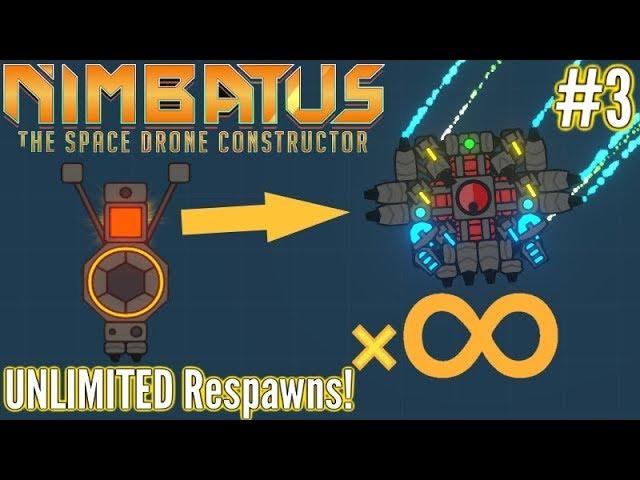 Nimbatus | Ep 3 | UNLIMITED Respawns! OP Factory Block! | Engineer Campaign