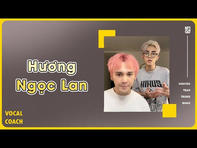 HƯƠNG NGỌC LAN - Minh Su version | Nguyễn Trần Trung Quân - Vocal Coach