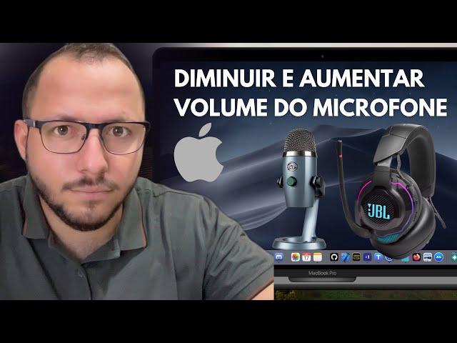 COMO AUMENTAR e DIMINUIR VOLUME do MICROFONE no MACBOOK - PASSO a PASSO