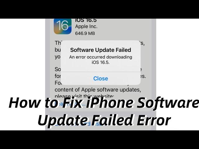 How to Troubleshoot iPhone Software Update Failed - An Error Occurred When Downloading iOS