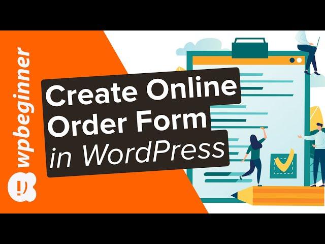 How to Create an Online Order Form in WordPress