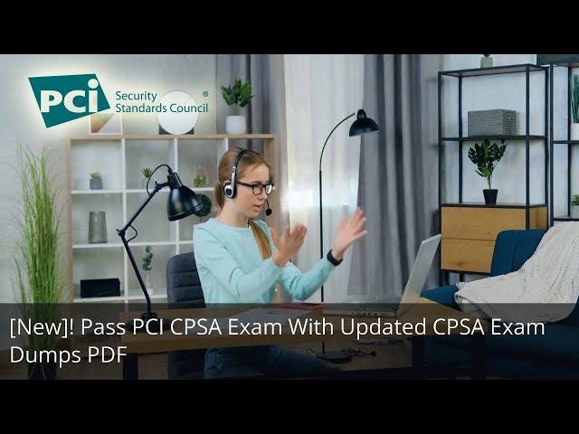 Newly PCI CPSA Certification Exam Practice Test | ValidExamDumps