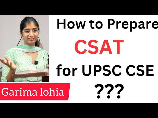 How to prepare CSAT for UPSC CSE | Garima Lohia ( Rank 2 ) | #heavenlbsnaa