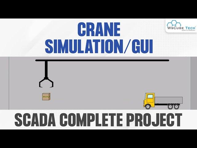 SCADA Crane Simulation and GUI | Wonderware Intouch SCADA Tutorial for Beginners