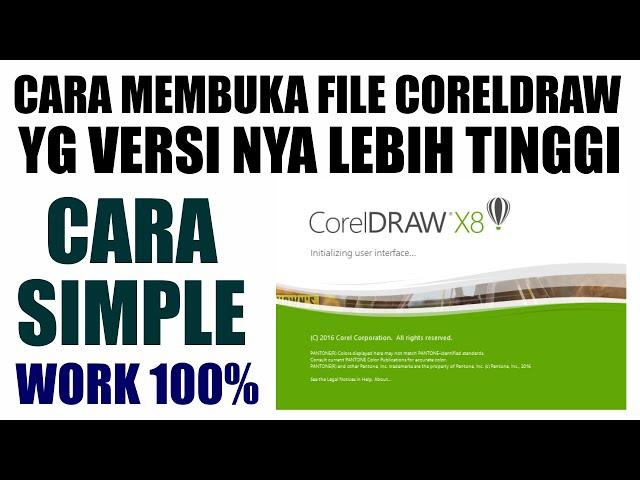 Cara Mengatasi Versi Corel Draw Terlalu Tinggi