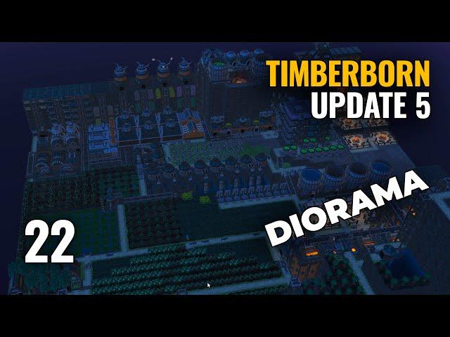 TIMBERBORN: Update 5 | ep 22 | DIORAMA - Gameplay español