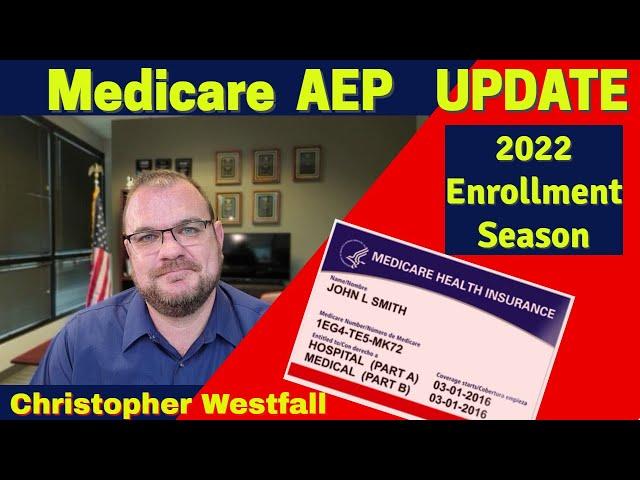 Medicare AEP Update for 2022 - by Chris Westfall