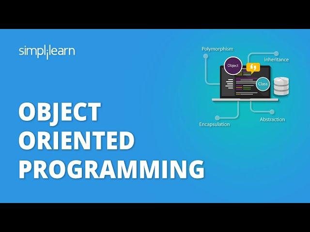 OOPS Concepts In Java | Object Oriented Programming Concepts In 10 Minutes | Java 11 | Simplilearn