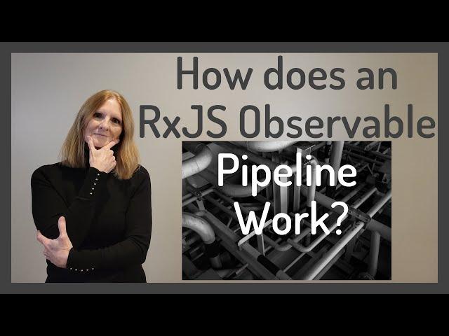 How Does an RxJS Observable Pipeline Work?