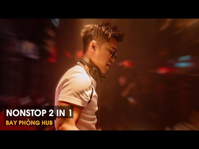 NONSTOP VINAHOUSE 2024 - SIÊU PHẨM 2 IN 1 (KAMINN REMIX) - SET NHẠC CHIẾN PHÒNG BAY BASS CỰC CĂNG