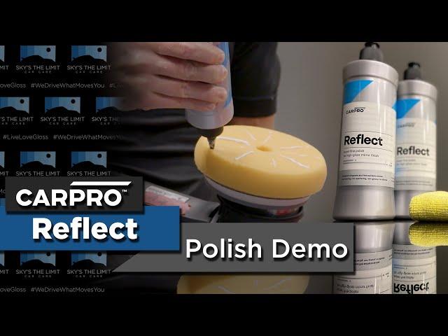 Polishing with CARPRO Reflect. Everything you need to know! ◢◤ Sky's The Limit Car Care