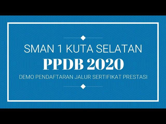 DEMO SIMULASI PENDAFTARAN JALUR PRESTASI PPDB TAHUN 2020