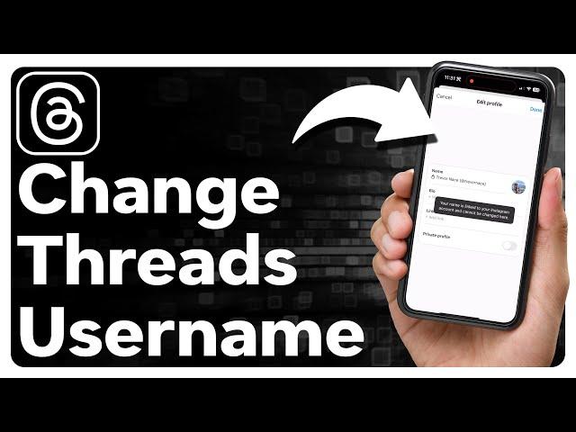 How To Change Username On Threads