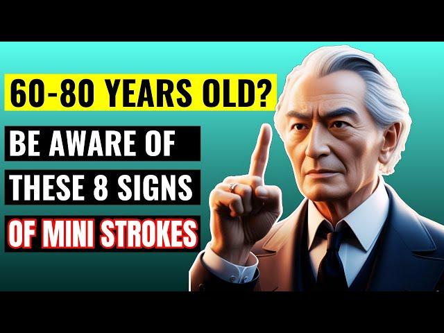 60-80 YEARS OLD? THESE 8 SIGNS OF MINI STROKES YOU MUST KNOW | IT COULD SAVE YOUR LIFE!