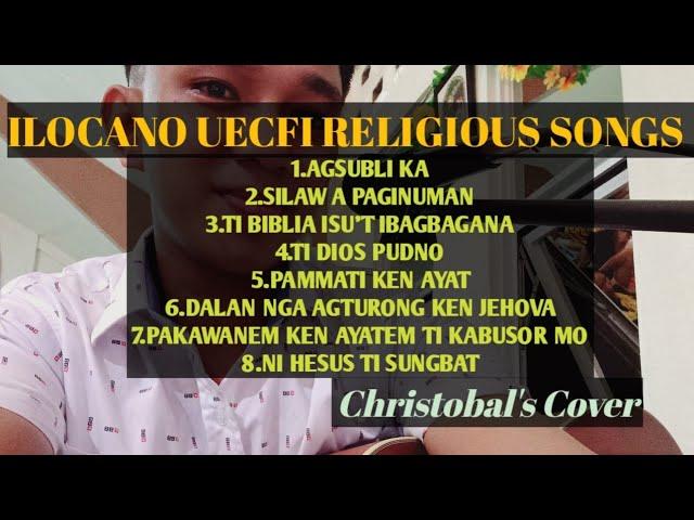 ILOCANO UECFI RELIGIOUS SONGS