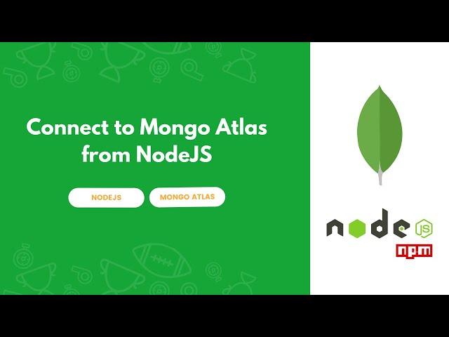 Connect to MongoDB Atlas through NodeJS | INFY TECH