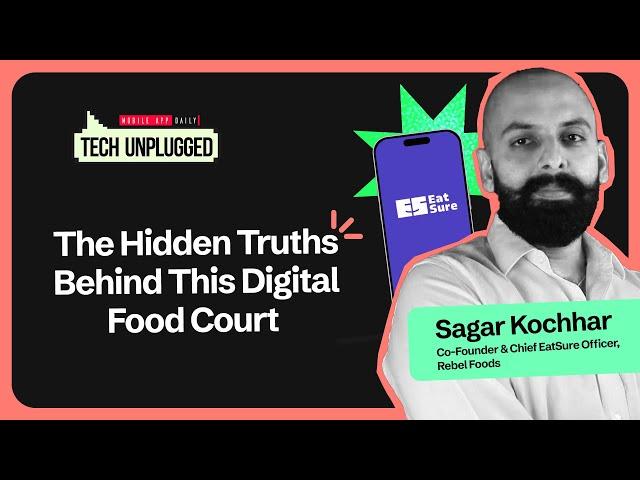 Tech Unplugged: Revolutionizing Food Tech with Sagar Kochhar, Co-Founder of Rebel Foods