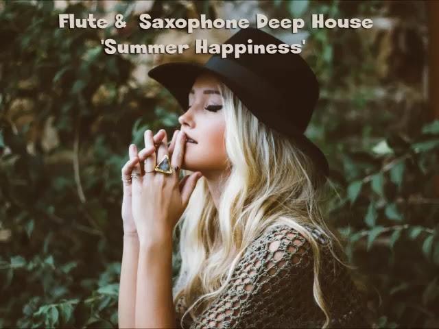 Flute & Saxophone Deep House Mix 2021