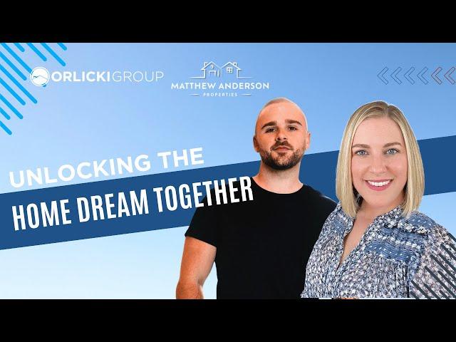 Maximize Your Home Buying Experience with The Orlicki Group & Matthew Anderson