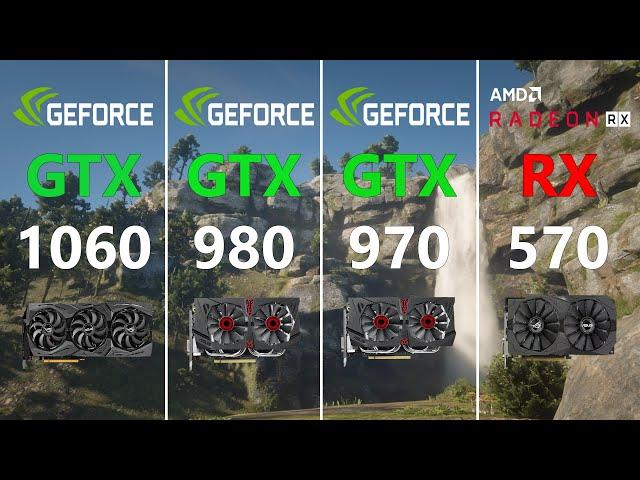 GTX 1060 vs GTX 980 vs GTX 970 vs RX 570 Test in 7 Games