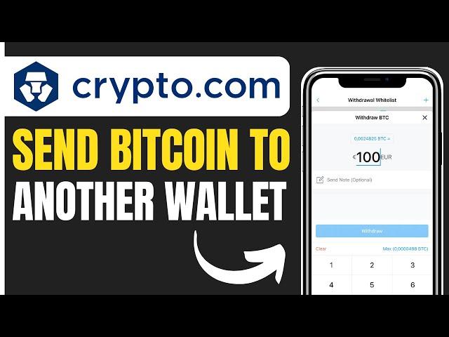 How to Send Bitcoin From Crypto.com to Another Wallet (2024)