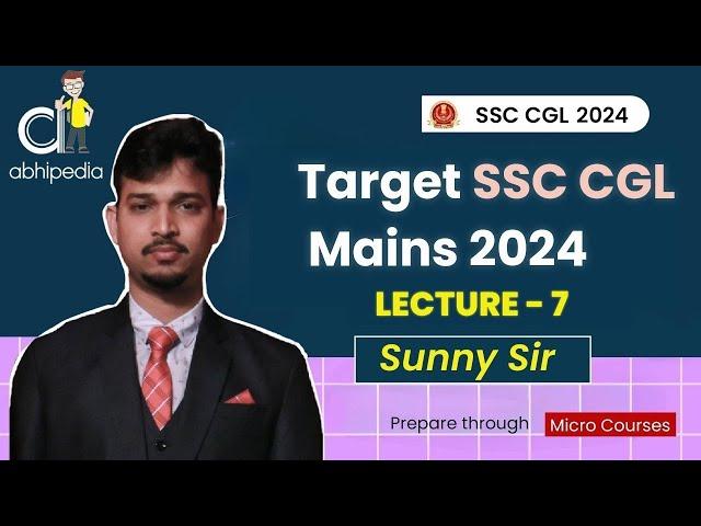 SSC CGL Exam 2024 | Quant | Target Mains 2024 | MCQs Practice | Lecture 7 | Micro course | abhipedia